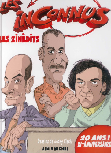 Les inconnus : Les zinédits