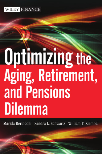 Optimizing the Aging, Retirement, and Pensions Dilemma (Wiley Finance)