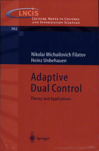 Adaptive Dual Control: Theory and Applications