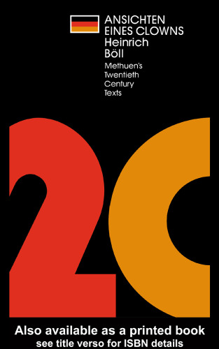 Ansichten eines Clowns (Methuen's Twentieth Century German Texts with english commentary)