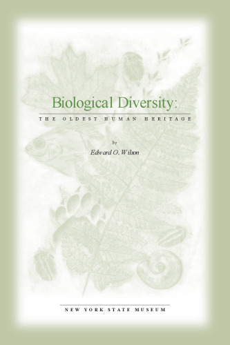 Biological Diversity : The Oldest Human Heritage (Educational Leaflet (New York State Museum), No. 34.)