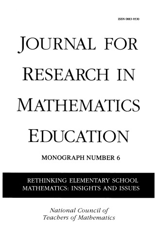 Rethinking Elementary School Mathematics: Insights and Issues (Journal for Research in Mathematics Education. Monograph, N.º 6)