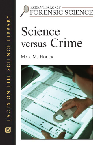 Science versus Crime (Essentials of Forensic Science)
