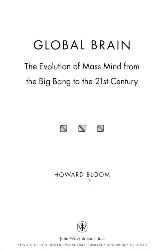 Global Brain: The Evolution of Mass Mind from the Big Bang to the 21st Century