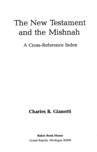 The New Testament and the Mishnah: A Cross-Reference Index
