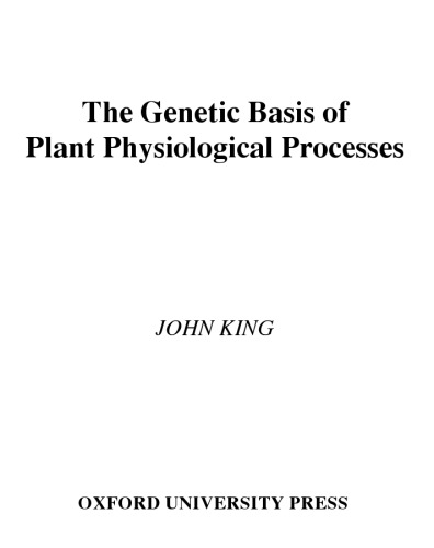 The Genetic Basis of Plant Physiological Processes