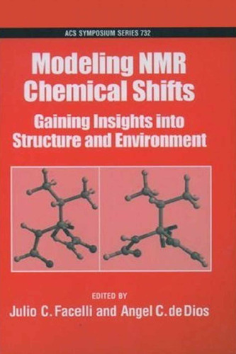 Modeling NMR Chemical Shifts. Gaining Insights into Structure and Environment