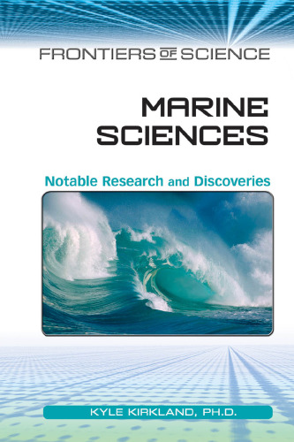 Marine Sciences: Notable Research and Discoveries (Frontiers of Science)