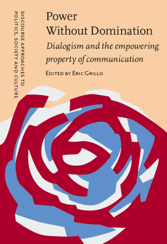Power Without Domination: Dialogism and the Empowering Property of Communication