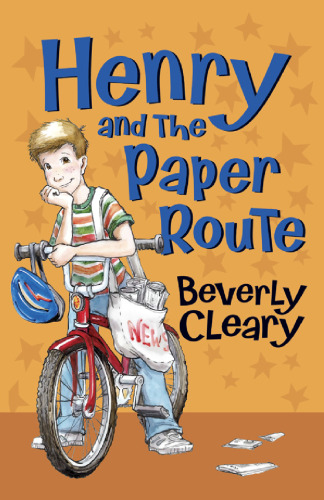 Henry and the Paper Route  (Henry Huggins)