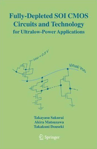 Fully-Depleted SOI CMOS Circuits and Technology for Ultralow-Power Applications
