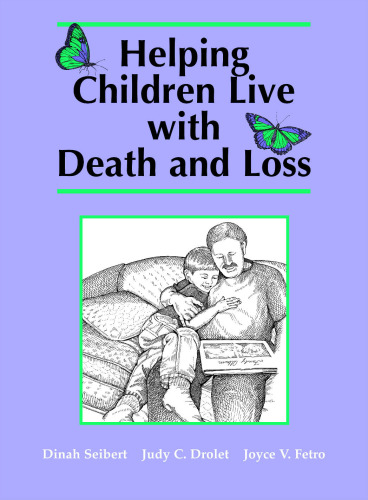 Helping Children Live With Death and Loss