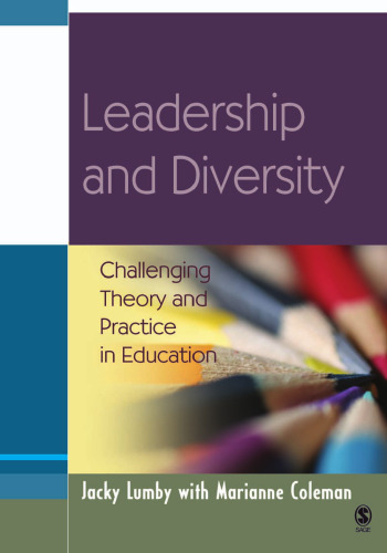 Leadership and Diversity: Challenging Theory and Practice in Education (Education Leadership for Social Justice)