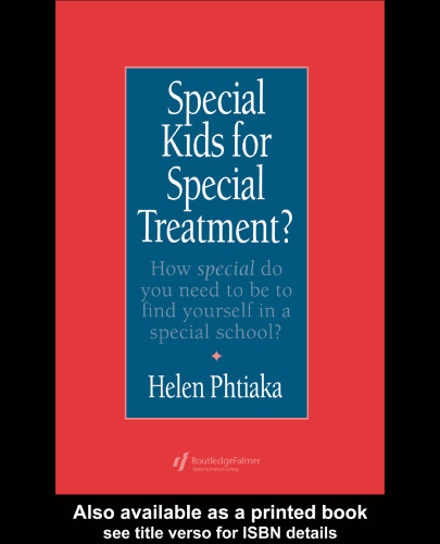 Special Kids For Special Treatment: How Special Do You Need To Be To Find Yourself In A Special School?