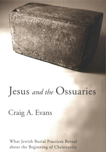 Jesus and the Ossuaries