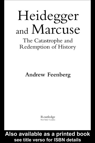 Heidegger and Marcuse: The Catastrophe and Redemption of History
