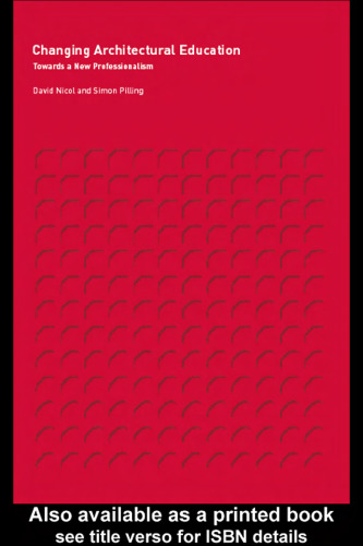 Changing Architectural Education: Towards a New Professionalism