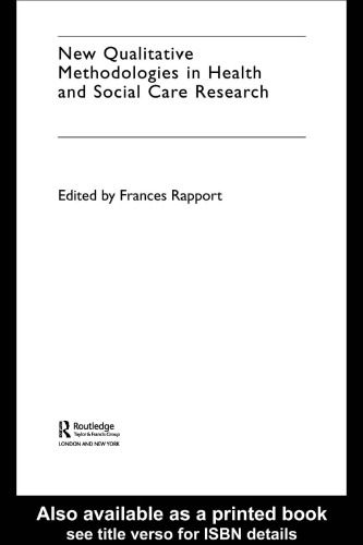 New Qualitative Methodologies in Health and Social Care Research