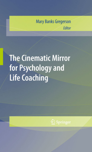 The Cinematic Mirror for Psychology and Life Coaching