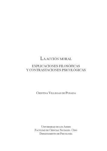 La acción moral - Explicaciones filosóficas y contrastaciones psicológicas