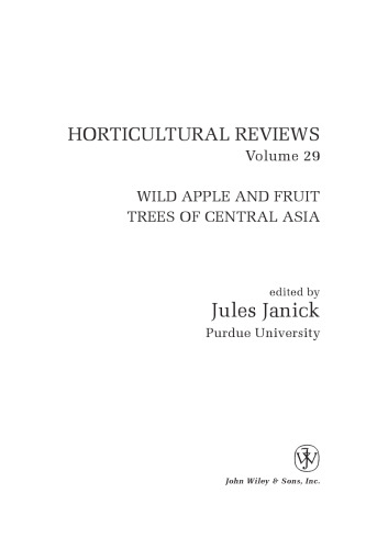 Horticultural Reviews, Volume 29: Wild Apple and Fruit Trees of Central Asia