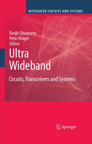 Ultra Wideband: Circuits, Transceivers and Systems (Integrated Circuits and Systems)