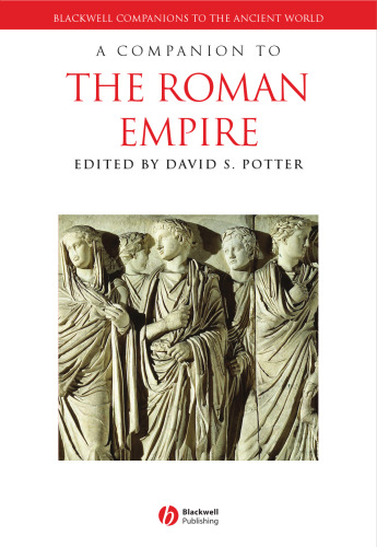 A Companion to the Roman Empire (Blackwell Companions to the Ancient World)