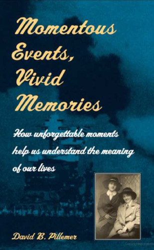 Momentous Events, Vivid Memories
