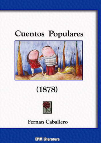 Cuentos, Oraciones, Adivinas Y Refranes Populares E Infantiles (1878) (Spanish Edition)