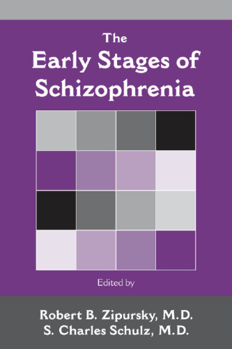 The Early Stages of Schizophrenia