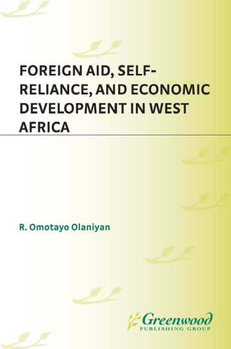 Foreign Aid, Self-Reliance, and Economic Development in West Africa: