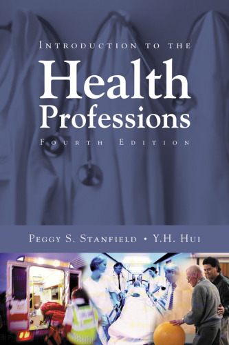 Introduction to the Health Professions, Fourth Edition (INTRODUCTION TO THE HEALTH PROFESSIONS ( STANFIELD))