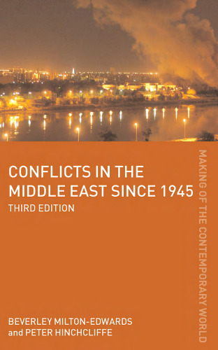 Conflicts in the Middle East Since 1945 - 3rd Edition (The Making of the Contemporary World)