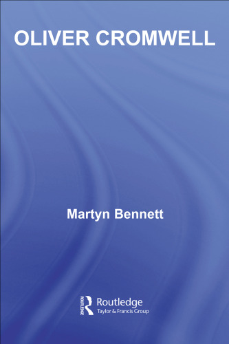 Oliver Cromwell (Routledge Historical Biographies)