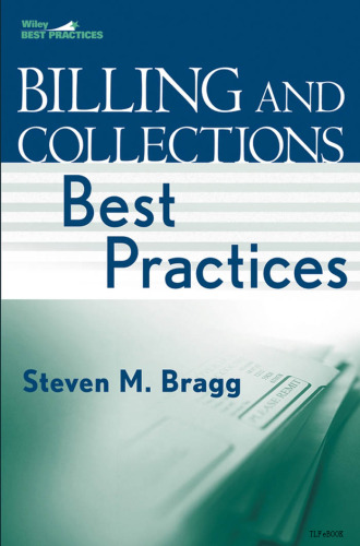 Billing and Collections Best Practices (Wiley Best Practices)