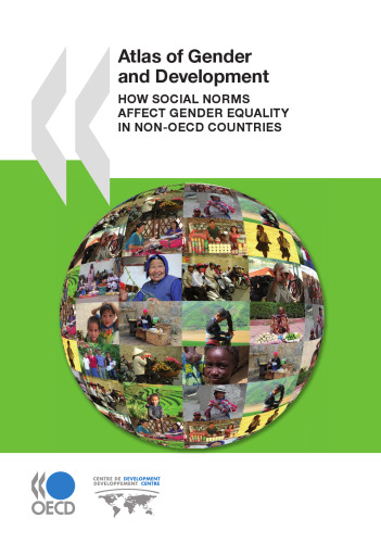 Atlas of Gender and Development: How Social Norms Affect Gender Equality in non-OECD Countries