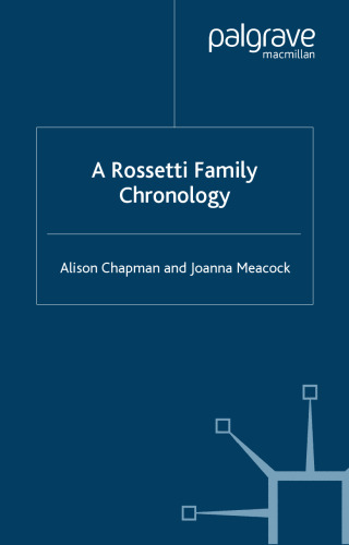 A Rossetti Family Chronology (Author Chronologies)