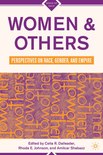 Women & Others: Perspectives on Race, Gender, and Empire (Signs of Race)