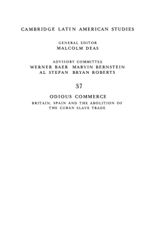 Odious Commerce: Britain, Spain and the Abolition of the Cuban Slave Trade