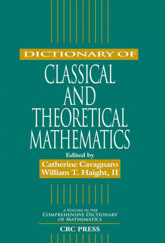 Dictionary of classical and theoretical mathematics