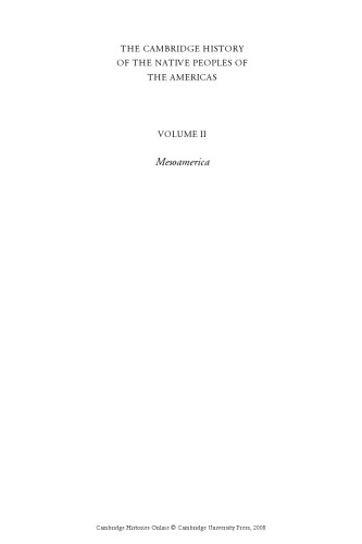 The Cambridge History of the Native Peoples of the Americas, Volume 2, Part 2: Mesoamerica