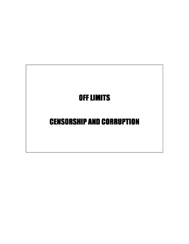 Off Limits: Censorship and Corruption