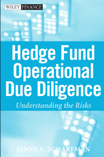Hedge Fund Operational Due Diligence: Understanding the Risks (Wiley Finance)