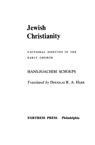 Jewish Christianity: Factional Disputes in the Early Church