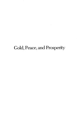 Gold, Peace, and Prosperity