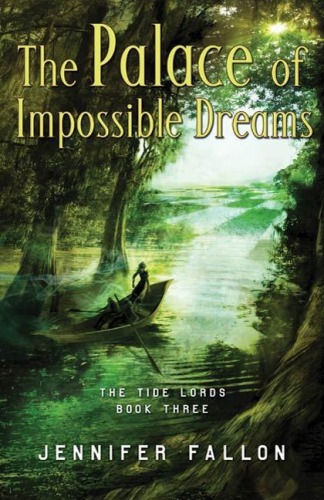 The Palace of Impossible Dreams (The Tide Lords)