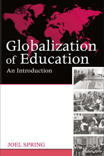 Globalization of Education: An Introduction (Sociocultural, Political, and Historical Studies in Education)