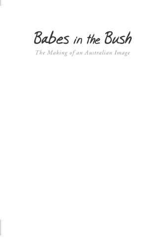 Babes in the Bush: The Making of an Australian Image