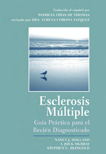 Esclerosis Multiple: Guia Practica Para el Recien Diagnosticado