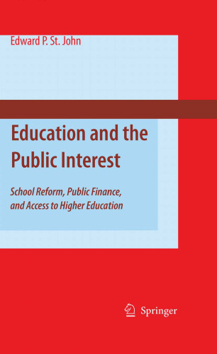 Education and the Public Interest: School Reform, Public Finance, and Access to Higher Education